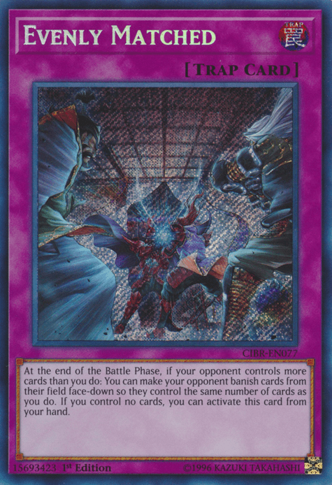 1st Edition, Circuit Break, Normal Trap, Secret Rare, Trap, Unlimited Evenly Matched [CIBR-EN077] Secret Rare - Trading Card World