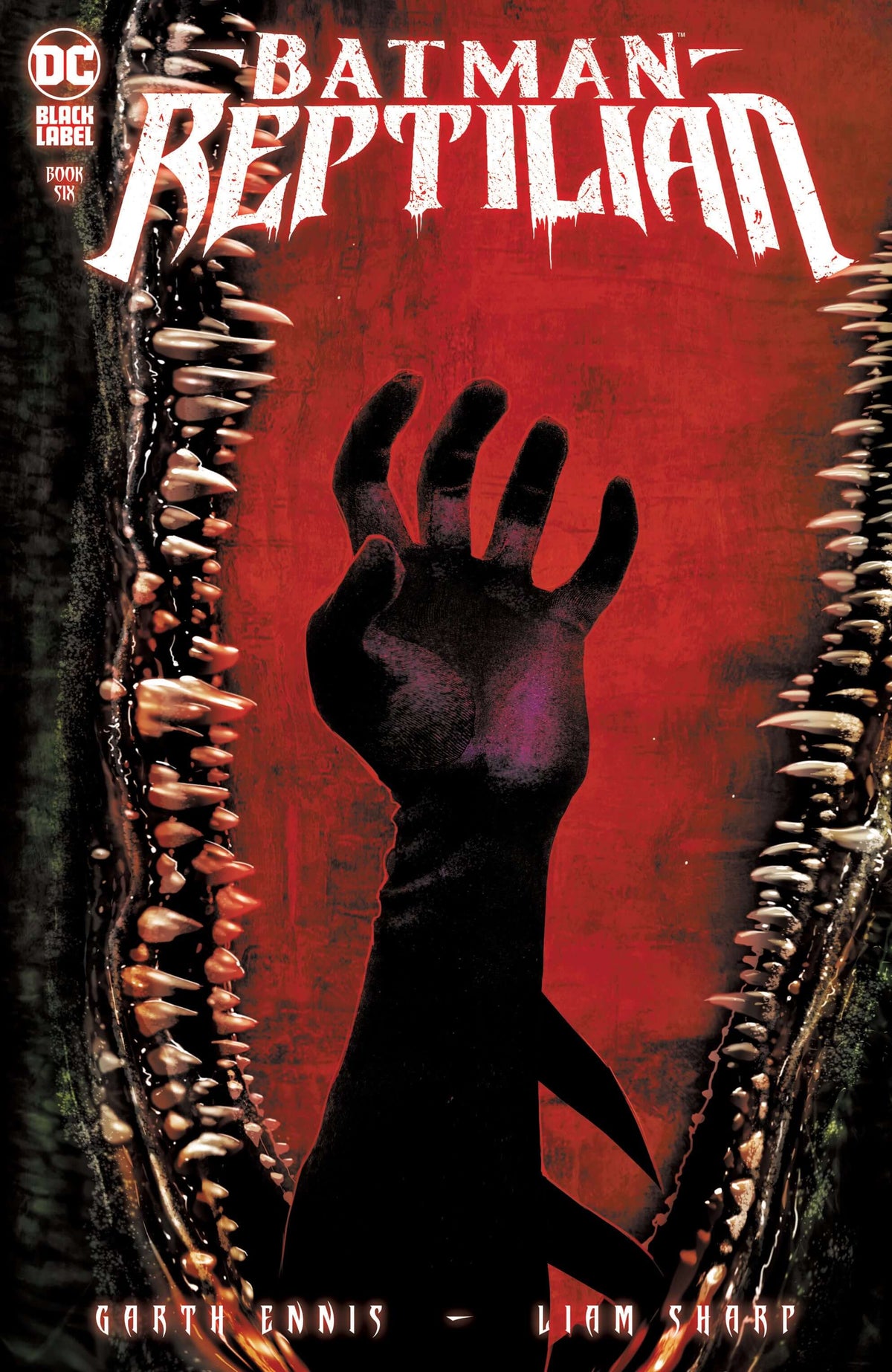 Batman Reptilian #6 (Of 6) A Liam Sharp Garth Ennis (Mr) (11/23/2021) Dc