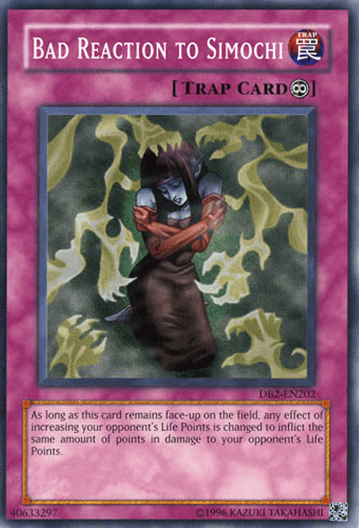 Common, Continuous Trap, Dark Beginning 2, Trap, Unlimited Bad Reaction to Simochi [DB2-EN202] Common - Trading Card World