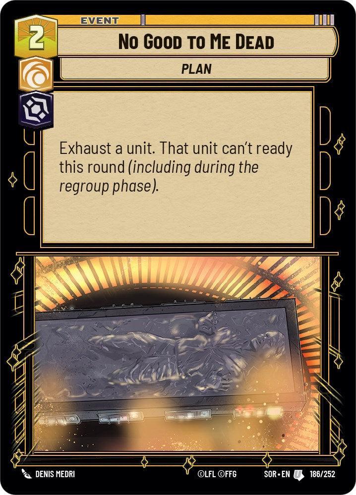  No Good to Me Dead (186/252) [Spark of Rebellion] - Trading Card World