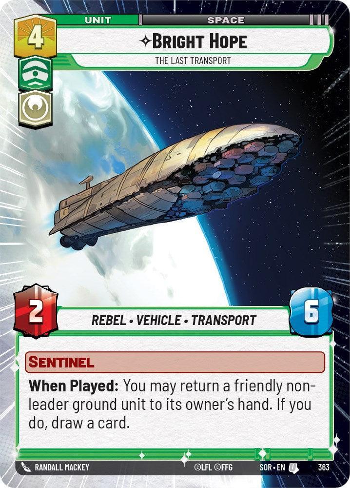  Bright Hope - The Last Transport (Hyperspace) (363) [Spark of Rebellion] - Trading Card World