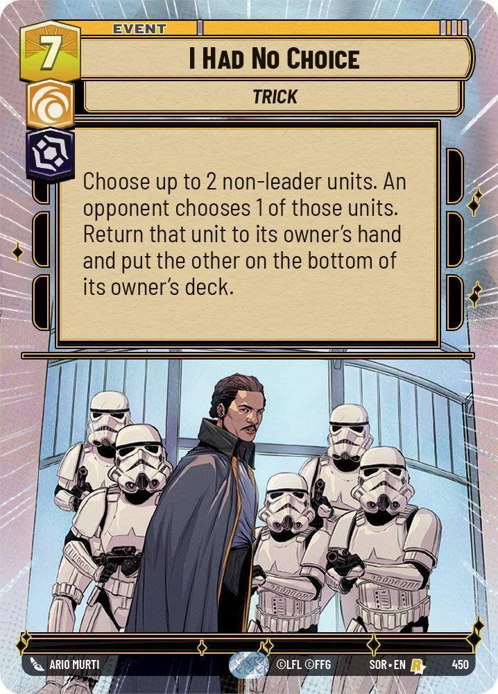  I Had No Choice (Hyperspace) (450) [Spark of Rebellion] - Trading Card World