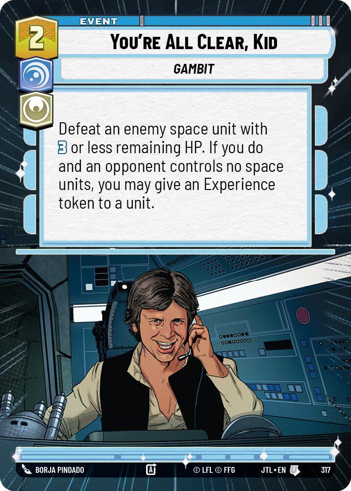  You're All Clear, Kid (Hyperspace) (317) [Jump to Lightspeed] - Trading Card World