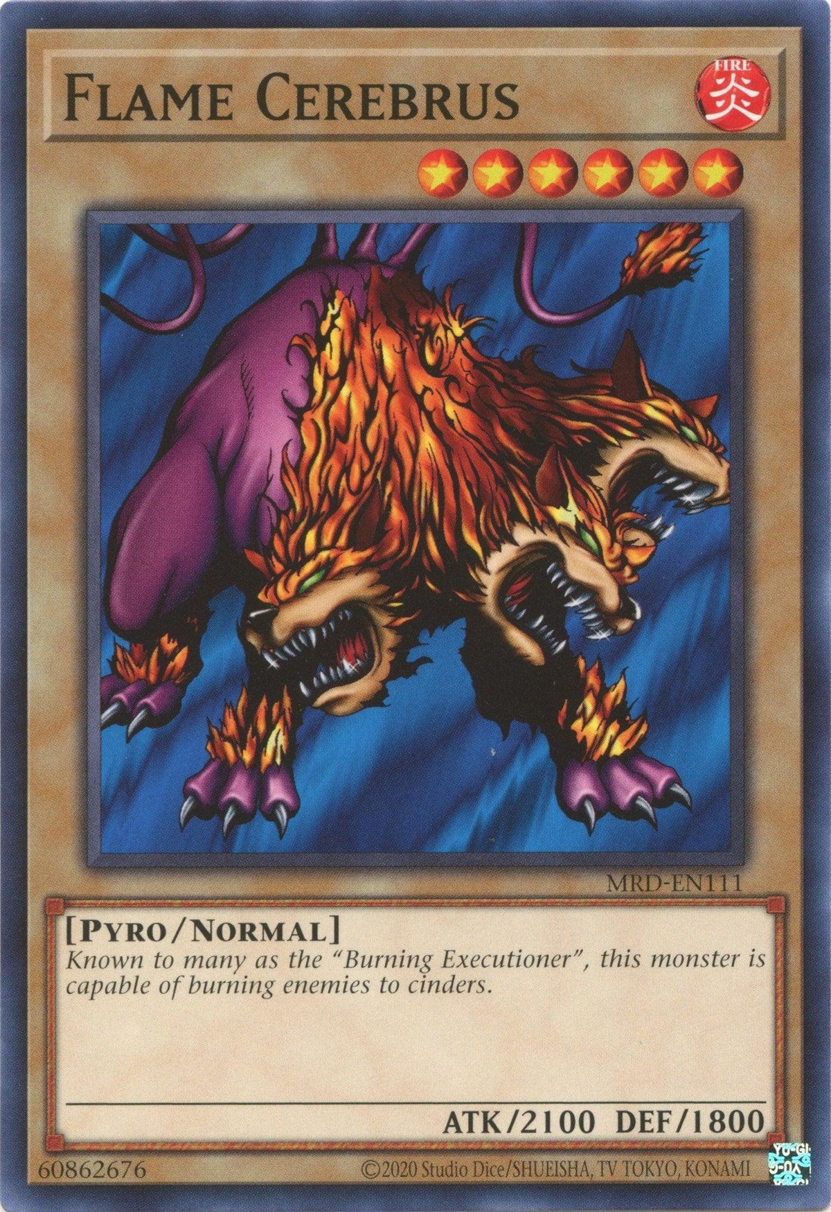 Common, Fire, Metal Raiders (25th Anniversary Edition), Normal Monster, Pyro, Unlimited Flame Cerebrus (25th Anniversary) [MRD-EN111] Common - Trading Card World