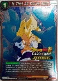 Is That All You've Got? (BT6-026) [Judge Promotion Cards]