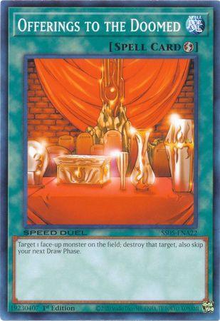 1st Edition, Common, Quick Play Spell, Speed Duel: Twisted Nightmares, Spell Offerings to the Doomed [SS05-ENA22] Common - Trading Card World