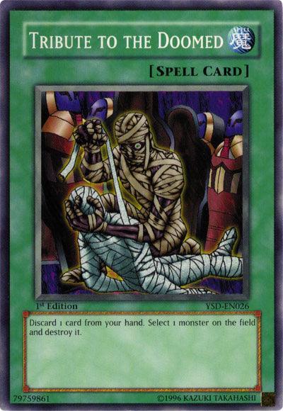 1st Edition, Common, Normal Spell, Spell, Starter Deck 2006, Unlimited Tribute to The Doomed [YSD-EN026] Common - Trading Card World