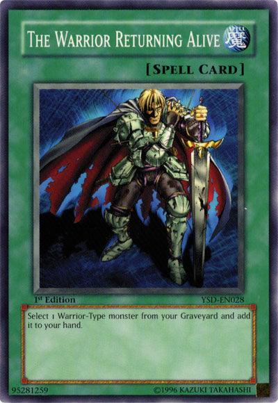 1st Edition, Common, Normal Spell, Spell, Starter Deck 2006, Unlimited The Warrior Returning Alive [YSD-EN028] Common - Trading Card World
