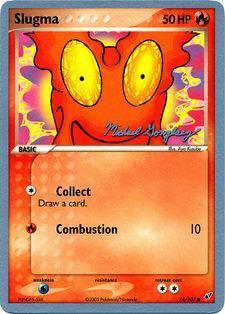 74, Common, Fire, Normal, Water[x2], World Championships 2005 Slugma (74/107) (King of the West - Michael Gonzalez) [World Championships 2005] - Trading Card World
