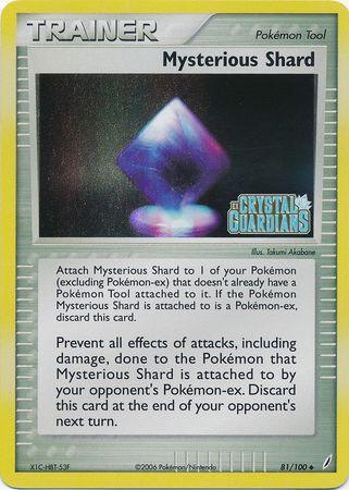 81, EX: Crystal Guardians, Item, Reverse Holofoil, Uncommon Mysterious Shard (81/100) (Stamped) [EX: Crystal Guardians] - Trading Card World