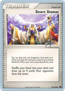 123, Normal, Supporter, Uncommon, World Championships 2004 Desert Shaman (123/144) (Team Rushdown - Kevin Nguyen) [World Championships 2004] - Trading Card World