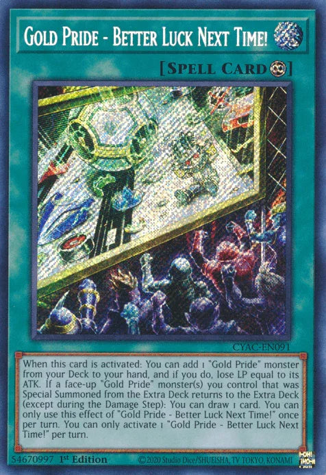 1st Edition, Continuous Spell, Cyberstorm Access, Secret Rare, Spell Gold Pride - Better Luck Next Time! [CYAC-EN091] Secret Rare - Trading Card World