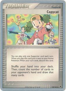 83, Normal, Supporter, Uncommon, World Championships 2005 Copycat (83/109) (Dark Tyranitar Deck - Takashi Yoneda) [World Championships 2005] - Trading Card World