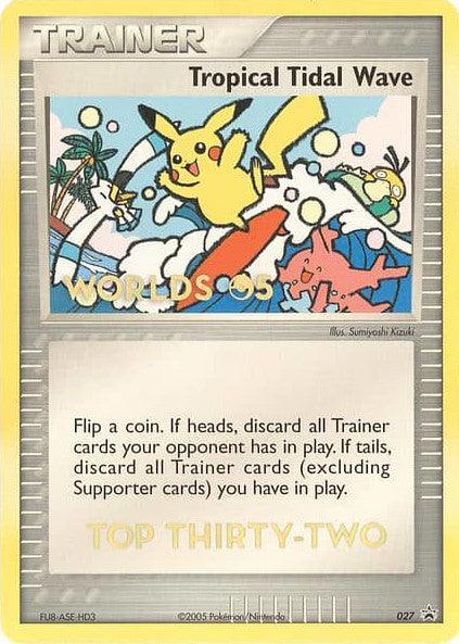 027, Item, Nintendo: Black Star Promos, Normal, Promo Tropical Tidal Wave (027) (Worlds 2005 Top 32) [Nintendo: Black Star Promos] - Trading Card World