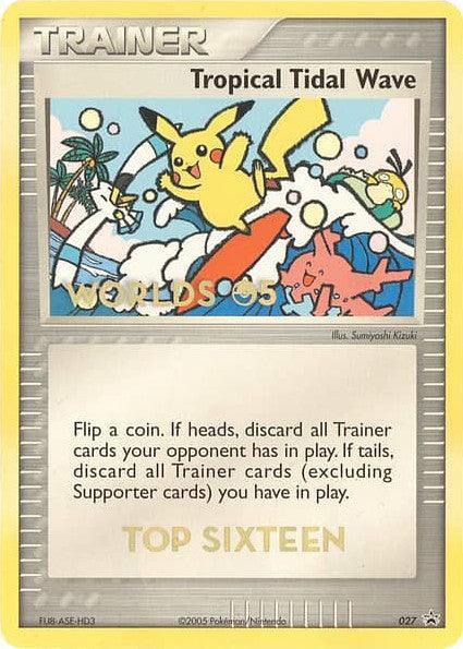 027, Item, Nintendo: Black Star Promos, Normal, Promo Tropical Tidal Wave (027) (Worlds 2005 Top 16) [Nintendo: Black Star Promos] - Trading Card World