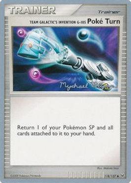 118, Normal, Trainer, Uncommon, World Championships 2010 Team Galactic's Invention G-105 Poke Turn (118/127) (Happy Luck - Mychael Bryan) [World Championships 2010] - Trading Card World