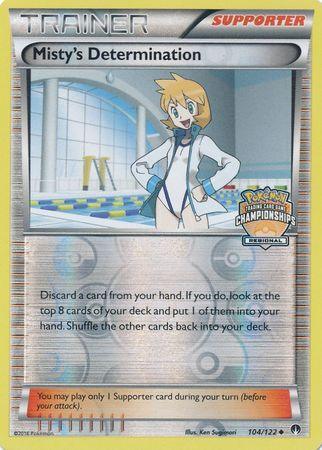 Promo, Reverse Holofoil, Supporter, XY: BREAKpoint Misty's Determination (104/122) (Regional Championship Promo) [XY: BREAKpoint] - Trading Card World