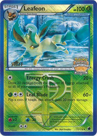11, Black & White: Plasma Freeze, Fire[×2], Grass, Promo, Reverse Holofoil, Water[-20] Leafeon (11/116) (Regional Championship Promo Staff) [Black & White: Plasma Freeze] - Trading Card World
