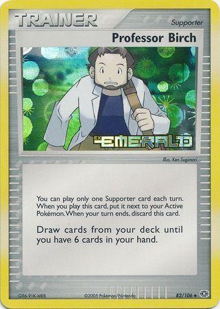 82, EX: Emerald, Reverse Holofoil, Supporter, Uncommon Professor Birch (82/106) (Stamped) [EX: Emerald] - Trading Card World