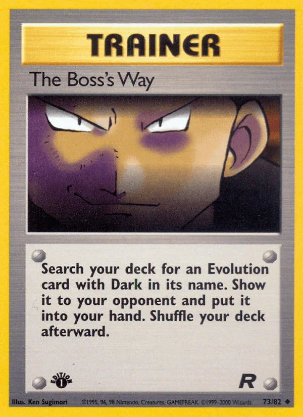 1st Edition Normal, 73, Team Rocket 1st Edition, Trainer, Uncommon The Boss's Way (73/82) [Team Rocket 1st Edition] - Trading Card World