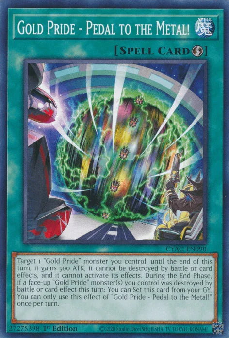 1st Edition, Common, Cyberstorm Access, Quick-Play Spell, Spell Gold Pride - Pedal to the Metal! [CYAC-EN090] Common - Trading Card World