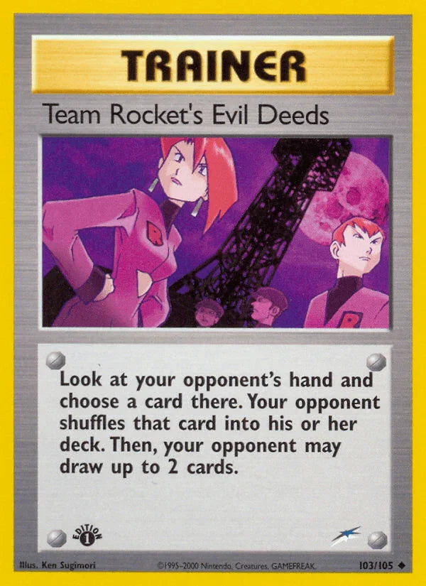 103, 1st Edition Normal, Neo Destiny 1st Edition, Trainer, Uncommon Team Rocket's Evil Deeds (103/105) [Neo Destiny 1st Edition] - Trading Card World