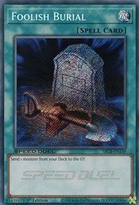 1st Edition, Normal Spell, Secret Rare, Speed Duel: Battle City Box, Spell Foolish Burial (Secret) [SBCB-EN139] Secret Rare - Trading Card World