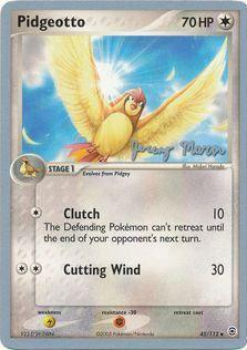45, Colorless, Fighting[-30], Lightning[x2], Normal, Uncommon, World Championships 2005 Pidgeotto (45/112) (Queendom - Jeremy Maron) [World Championships 2005] - Trading Card World