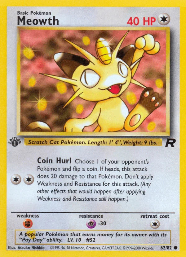 1st Edition Normal, 62, Colorless, Common, Fighting[×2], Psychic[-30], Team Rocket 1st Edition Meowth (62/82) [Team Rocket 1st Edition] - Trading Card World