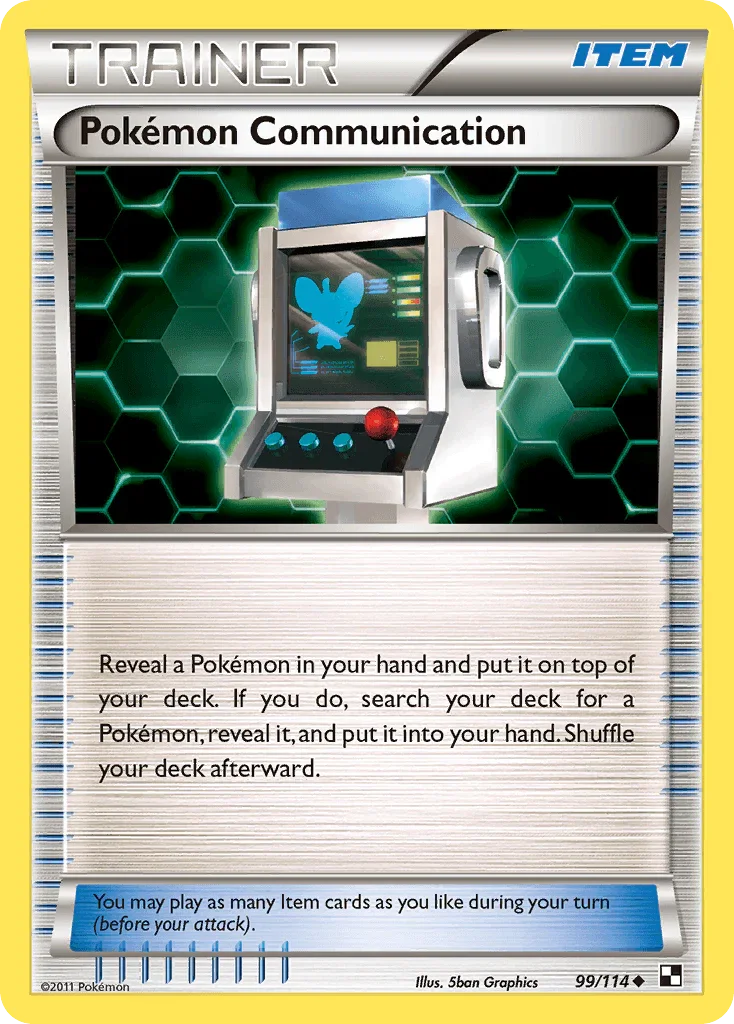 99, Black & White: Base Set, Item, Normal, Reverse Holofoil, Uncommon Pokemon Communication (99/114) [Black & White: Base Set] - Trading Card World