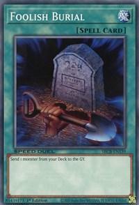 1st Edition, Common, Normal Spell, Speed Duel: Battle City Box, Spell Foolish Burial [SBCB-EN139] Common - Trading Card World