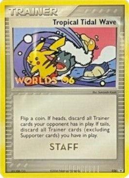 036, Item, Nintendo: Black Star Promos, Normal, Promo Tropical Tidal Wave (036) (Worlds 2006 Staff) [Nintendo: Black Star Promos] - Trading Card World