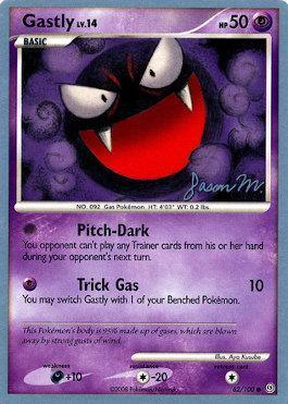 62, Colorless[-20], Common, Darkness[+10], Normal, Psychic, World Championships 2009 Gastly LV.14 (62/100) (Queengar - Jason Martinez) [World Championships 2009] - Trading Card World
